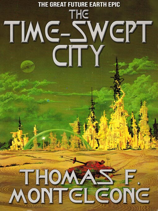 Title details for The Time-Swept city by Thomas Monetleone - Available
